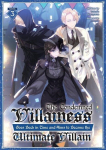 The Condemned Villainess Goes Back in Time and Aims to Become the Ultimate Villain (Light Novel) Vol. 3, The Condemned Villainess Goes Back in Time and Aims to Become the Ultimate Villain (Light Novel) Vol. 3