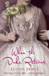 When the Duke Returns: The Sexy and Romantic Regency Romance, When the Duke Returns: The Sexy and Romantic Regency Romance
