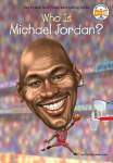 Who Is Michael Jordan?, Who Is Michael Jordan?