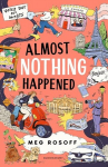 Almost Nothing Happened, Almost Nothing Happened