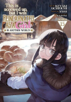 This Is Screwed Up, but I Was Reincarnated as a GIRL in Another World! (Manga) Vol. 15, This Is Screwed Up, but I Was Reincarnated as a GIRL in Another World! (Manga) Vol. 15