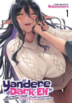 Yandere Dark Elf: She Chased Me All the Way from Another World! Vol. 1, Yandere Dark Elf: She Chased Me All the Way from Another World! Vol. 1