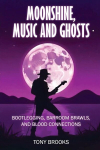 Moonshine Music and Ghosts, Moonshine Music and Ghosts
