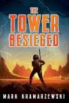 The Tower Besieged, The Tower Besieged