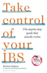 Take Control of your IBS: The step-by-step guide that actually works, Take Control of your IBS: The step-by-step guide that actually works