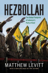 Hezbollah: The Global Footprint of Lebanons Party of God, updated edition, Hezbollah: The Global Footprint of Lebanons Party of God, updated edition