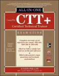 CompTIA CTTplus Certified Technical Trainer All-in-One Exam Guide