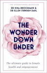 Wonder Down Under: A User's Guide to the Vagina