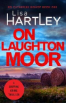 On Laughton Moor: A gripping crime thriller