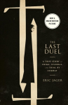 Last Duel (Movie Tie-In): A True Story of Crime, Scandal, and Trial by Combat Media tie-in