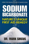 Sodium Bicarbonate: Nature'S Unique First Aid Remedy