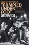 Trampled Under Foot: The Power and Excess of Led Zeppelin Main