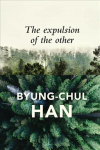 Expulsion of the Other - Society, Perception and Communication Today