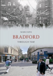 Bradford Through Time UK ed.
