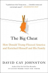 Big Cheat: How Donald Trump Fleeced America and Enriched Himself and His Family