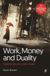 Work, Money and Duality: Trading Sex as a Side Hustle