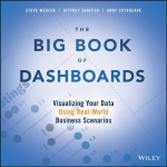 Big Book of Dashboards: Visualizing Your Data Using Real-World Business Scenarios