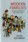 Modern Families: Parents and Children in New Family Forms