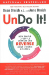 Undo It!: How Simple Lifestyle Changes Can Reverse Most Chronic Diseases