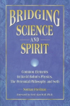 Bridging Science and Spirit: Common Elements in David Bohm's Physics, the Perennial Philosophy and Seth