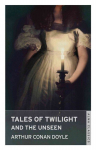 Tales of Twilight and the Unseen annotated edition
