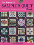 Essential Sampler Quilt Book: 40 Techniques for Machine and Hand Patchwork