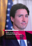 Justin Trudeau and Canadian Foreign Policy: Canada Among Nations 2017 1st ed. 2018