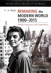 Remaking the Modern World 1900-2015 - Global Connections and Comparisons: Global Connections and Comparisons