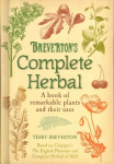 Breverton's Complete Herbal: A Book of Remarkable Plants and Their Uses