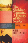 Shaking Woman or A History of My Nerves