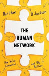 Human Network: How We're Connected and Why It Matters Main