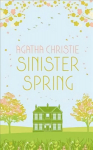 SINISTER SPRING: Murder and Mystery from the Queen of Crime Special edition