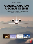 General Aviation Aircraft Design: Applied Methods and Procedures 2nd edition