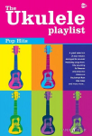 Ukulele Playlist: Pop Hits: Pop Hits