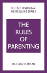 Rules of Parenting, The: A Personal Code for Bringing Up Happy, Confident Children 4th edition