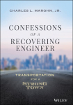 Confessions of a Recovering Engineer - Transportation for a Strong Town