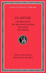 Merchant. The Braggart Soldier. The Ghost. The Persian