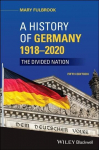 History of Germany 1918-2020 - The Divided Nation, 5th Edition