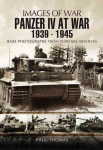 Panzer IV at War 1939-1945 (Images of War Series)