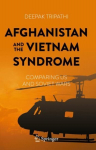 Afghanistan and the Vietnam Syndrome: Comparing US and Soviet Wars 1st ed. 2023