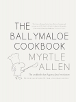 Ballymaloe Cookbook: Revised and Updated 50-Year-Anniversary Edition Revised and updated 50-year-anniversary ed