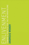 Enlivenment: Toward a Poetics for the Anthropocene