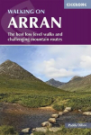 Walking on Arran: The best low level walks and challenging mountain routes, including the Arran Coastal Way 4th Revised edition