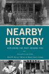 Nearby History: Exploring The Past Around You Fourth Edition