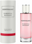Parf&uuml;&uuml;mvesi SCENTOLOGY Floriental Mandarin, 100 ml
