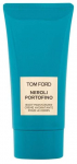 Kehakreem Tom Ford Neroli Portofino, 150 ml