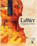Lauam&auml;ng Paverson Games Luthier The Art Of The Instrument, EN