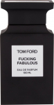 Parf&uuml;&uuml;mvesi Tom Ford Fucking Fabulous, 100 ml