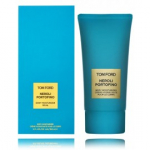 Tom Ford Neroli Portofino Body Moisturizer kehaniisutaja - 150 ml.