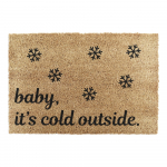 J&otilde;ulumotiiviga kookoskiududest matt 40x60cm Baby It's Cold Outside &ndash; Artsy Doormats